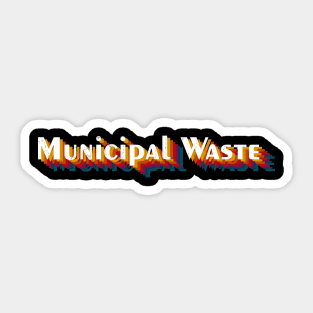 retro vintage Municipal Waste Sticker